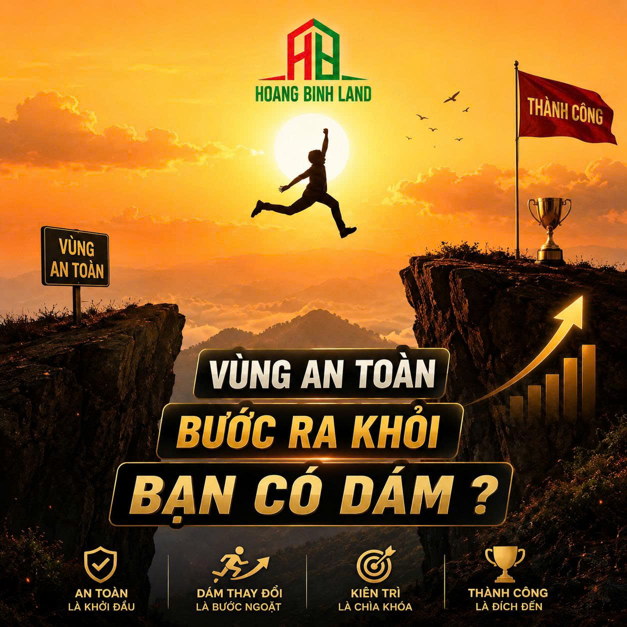 LIỆU BẠN CÓ DÁM BỨC PHÁ VÀ VƯỢT RA KHỎI VÙNG AN TOÀN ?