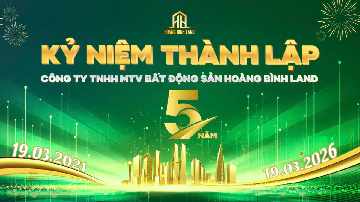  KỶ NIỆM 5 NĂM THÀNH LẬP HOÀNG BÌNH LAND 